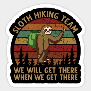 Sloth Hiking Team - We will get there when we get there Vintage Sticker